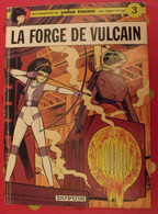 Yoko Stuno 3. La Forge De Vulcain. Roger Leloup.. Dupuis 1977 - Yoko Tsuno