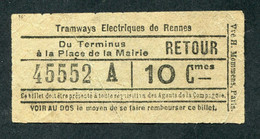 Ticket Billet Tramway Début XXe "Tramways Electriques De Rennes / Terminus - Place De La Mairie (Retour) 10 Cmes" - Europa