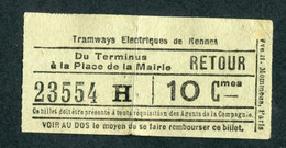 Ticket Billet Tramway Début XXe "Tramways Electriques De Rennes / Terminus - Place De La Mairie - 10 Cmes" - Europa