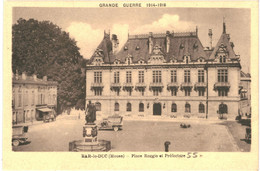 CPA Carte Postale France Bar-le-Duc Place Reggio Et Préfecture  Guerre 1914-18 VM58451 - Bar Le Duc