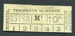 Ticket De Tramway Début XXe "Tramways De Nancy - 10c" Billet De Tram - Europa