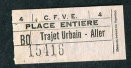 Ticket De Tramway Années 60 "Place Entière - C.F.V.E. - Chemins De Fer à Voie Etroite De Saint Etienne" Billet De Tram - Europa