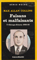 MAX ALLAN COLLINS ( USA ) - Faisans Et Malfaisants - SERIE NOIRE Gallimard N° 2001 - 252 Pages - 1983 - Série Noire