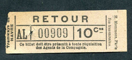Ticket De Tramway Début XXe "Tramways Du Havre - Retour 10Cmes" Le Havre - Normandie - Billet De Tram - Europa