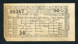 Ticket De Tramway Ancien Strasbourg 1926 "Compagnie Des Tramways Strasbourgeois - 50Cts" Alsace - Europa