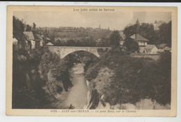 ALBY SUR CHERAN - Le Pont Neuf Sur Le Chéran - Alby-sur-Cheran