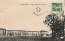 CPA Ile De Re St Martin Caserne Thoiras - Obliteration Ambulant En 1922 - Ile De Ré