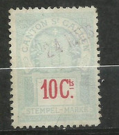 Suisse Canton    Saint Gall     Fiscaux  10      Oblitéré      B/TB           Voir Scans  Soldé ! ! ! - Revenue Stamps