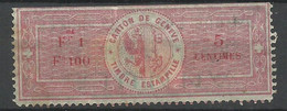 Suisse  Genève  Estampille 5 Centimes Rouge    Neuf (*  )       B/TB           Voir Scans  Soldé ! ! ! - Fiscali