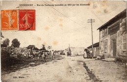 CPA Spincourt - Rue Du Faubourg Incendiée En 1914 Par Les Allemands (631187) - Spincourt