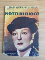 PICCOLO CINE ROMANZO 1938 NOTTI DI FUOCO Italy Book, Italie Livres - Policíacos Y Suspenso