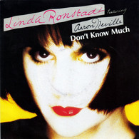 * 7" *  LINDA RONSTADT Feat. AARON NEVILLE - DON'T KNOW MUCH ( Europe 1989 EX-) - Country Y Folk