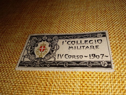 MARCA DA BOLLO PRIMO COLLEGIO MILITARE IV CORSO 1907 - Fiscale Zegels