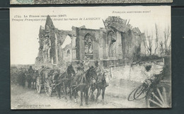 N° 1529 - La France Reconquise ( 1917 ) Troupes Françaises Passant Devant Les Ruines De Lassigny    - RY 20011 - Guerra 1914-18