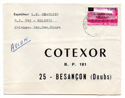 CONGO -1967--lettre De KOLWEZI  Pour Besançon-25-- Tp Palais De La Nation  Seul  Sur Lettre.........à Saisir - Storia Postale
