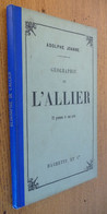 Géographie De L'ALLIER Par Adolphe JOANNE (1900) 22 Gravures Et 1 Carte Dépliante Coloriée - Auvergne