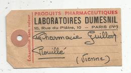 Publicité , étiquette , Produits Pharmaceutiques Laboratoires DUMESNIL ,Paris - Publicités