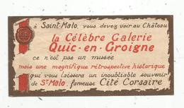 Publicité , 135 X 70, La Célébre Galerie QUIC EN GROIGNE ,SAINT MALO ,double Face - Advertising