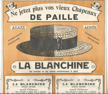 Publicité , LA BLANCHINE , 24 X 26 , Ne Jetez Plus Vos Vieux Chapeaux De Paille , 2 Scans, Frais Fr 1.95 € - Publicités
