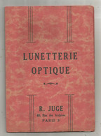 Publicité, Catalogue Lunetterie , Optique R. JUGE , Paris 3 E, 24 Pages, , 6 Scans, Frais Fr 2.75e - Reclame