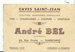 NARBONNE ..caves Saint Jean   Vins Champagnes  Andre Bel  Rue Droite Narbonne - Alcools