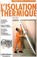 L'isolation Thermique De Guy Loison (2000) - Bricolage / Technique
