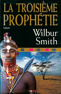 La Troisième Prophétie De Wilbur A. Smith (1999) - Historique