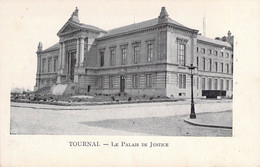 CPA Belgique - TOURNAI - Le Palais De Justice - Dos Non Divisé - Tournai