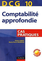 DCG 10 - Comptabilité Approfondie : Cas Pratiques De Robert Obert (2007) - Management
