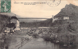 CPA France - Hérault - Environs De Lamalou Les Bains - Pont De Tarrassac - Oblitérée Nissan Herault 18 Juillet 1908 - Lamalou Les Bains