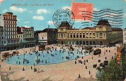 CPA Belgique - Bruxelles  La Gare Du Nord - Animé Et Colorisé - Chemins De Fer, Gares