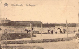 CPA Belgique - LIEGE - Citadelle - La Caserne - Milatariat - LEGIN - Liège