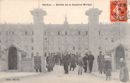 CPA France - Meuse - Verdun - Entrée De La Caserne Miribel - Edit. Nicolas - Animée - Militaire - Oblitérée St Mihiel - Verdun