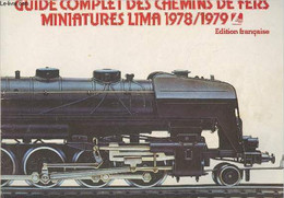 Guide Complet Des Chemins De Fers Miniatures Lima 1978/1979 - Edition Française - Collectif - 0 - Modélisme