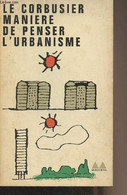 Manière De Penser L'urbanisme - "Médiations" N°2 - Le Corbusier - 1963 - Bricolage / Technique