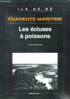 Charente-maritime - Les Ecluses A Poissons - Pierre-Philippe Robert - 1997 - Poitou-Charentes