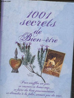 1001 Secrets De Bien-être - Pour Souffler Un Peu, Se Ressourcer Beaucoup, Se Faire Du Bien Passionément, Se Détendre à L - Libri