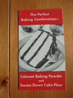 Perfect Baking Combination :  Calumet Baking Powder And Swans Down Cake Flour. General Foods - Noord-Amerikaans