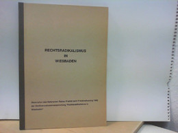Rechtsradikalismus In Wiesbaden - Materialien Zum Friedenshearing 1990 Der Stadtverordnetenversammlung - Contemporary Politics