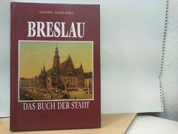 Breslau - Das Buch Der Stadt - Reprint Der Ausgabe Von 1924 - Other & Unclassified