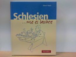 Schlesien . . . Wie Es Lachte - Other & Unclassified