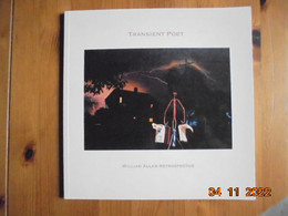 Transient Poet: William Allan Retrospective (with Essays By William Allan, Kenneth Baker, And Janice Driesbach) - Beaux-Arts