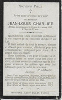 ORGEO ..-- Mr Jean-Louis CHARLIER , Né En 1838 , Décédé Inopinément En 1913 . - Bertrix