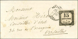 Lettre Avec Texte D'un Prisonnier Datée De L'Orangerie De Versailles Adressée à Un Conseiller D'Etat à Versailles. Au Re - War 1870