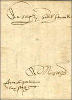 Lettre Avec Texte Daté De Lyon 1582 Pour Marseille, Au Recto Indication Du Port Convenu De La Main De L'expéditeur. - TB - ....-1700: Precursors