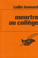 COLIN HOWARD - Grande Bretagne - Meurtre Au Collège - Editions Le Masque N° 1319 - 187 Pages - 1974 - Le Masque