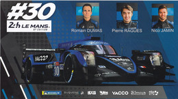 SPORT AUTO. 24 HEURES DU MANS 2019. LA ORECA 07 GIBSON N° 30. ET L'EQUIPAGE R. DUMAS/ P. RAGUES /N.JAMIN - Automobile - F1