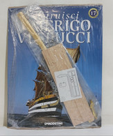 I109097 Kit De Agostini Nr 17 - Costruisci L'Amerigo Vespucci - Scala 1/110 - Barcos