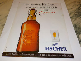 ANCIENNE PUBLICITE CONTACTEZ UN SERVEUR  BIERE  D ALSACE LA FISCHER 1998 - Alcools