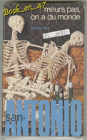 {18312} San-Antonio "meurs Pas, On A Du Monde" EO 1980. . " En Baisse " - San Antonio